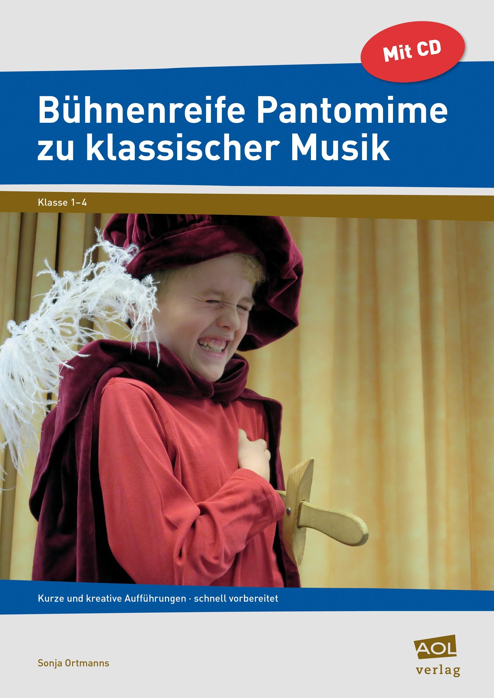 Bühnenreife Pantomime zu klassischer Musik, Broschüre inkl. CD, 1.-4. Klasse