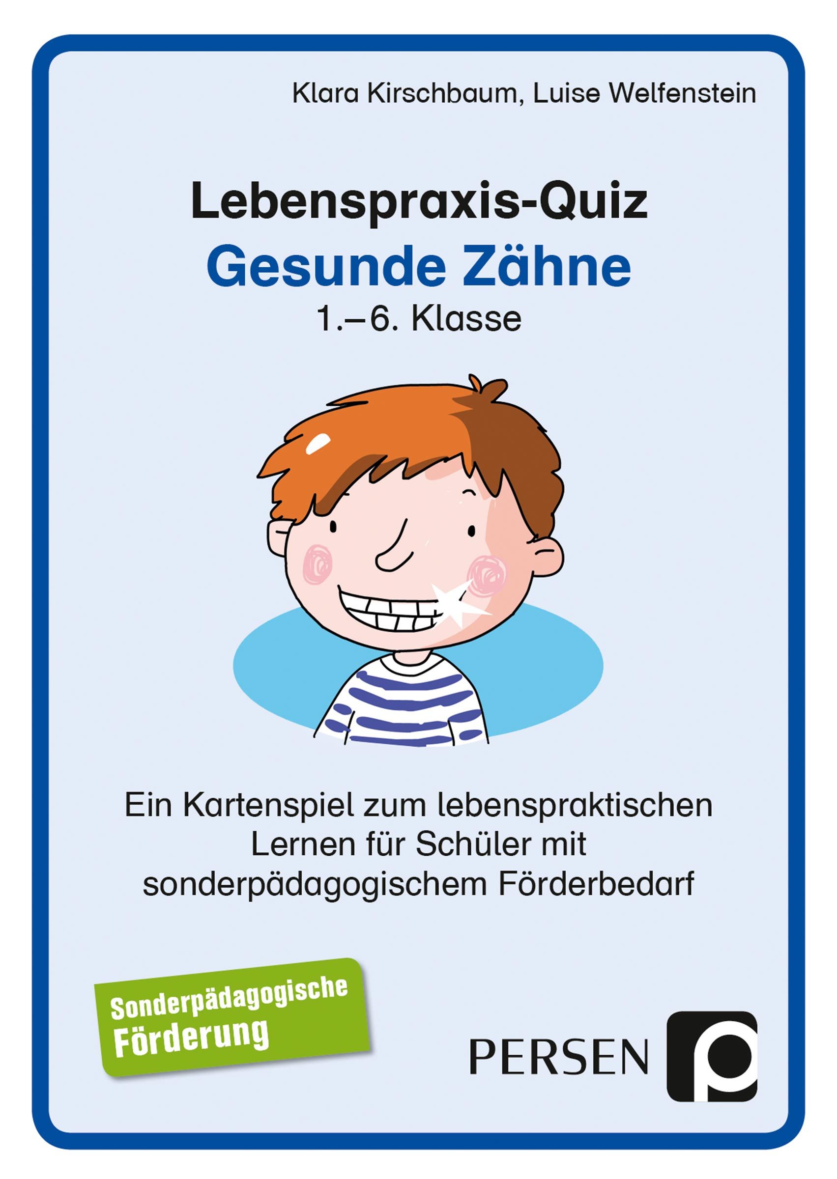 Lebenspraxis-Quiz: Gesunde Zähne, 1. bis 6. Klasse