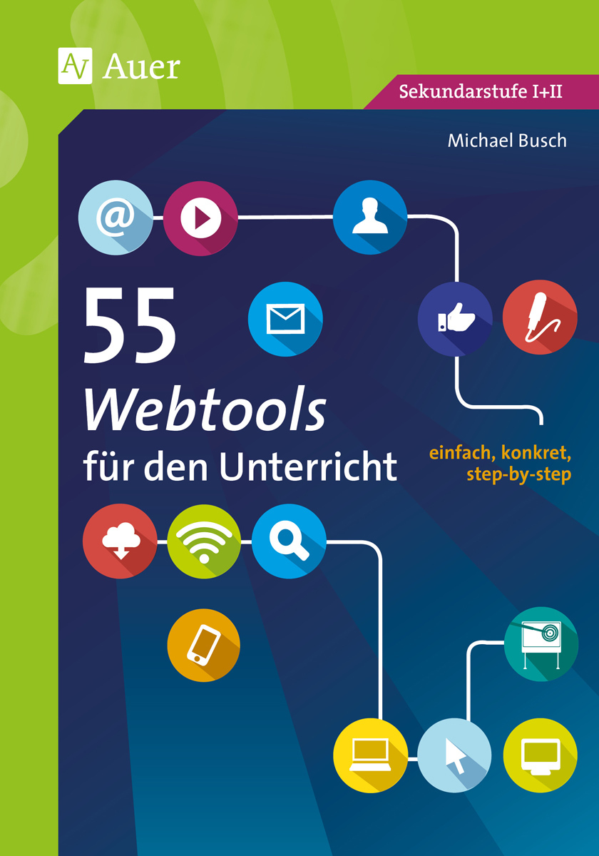 55 Webtools für den Unterricht, Buch, 5. bis 13. Klasse