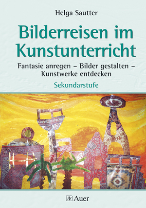 Bilderreisen im Kunstunterricht, Buch, 5.-10. Klasse