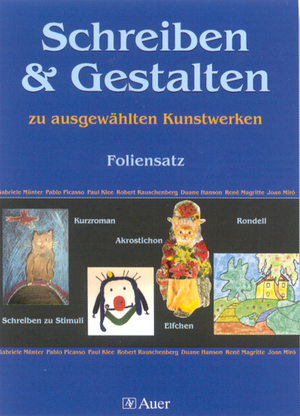 Schreiben und Gestalten zu ausgewählten Kunstwerken
