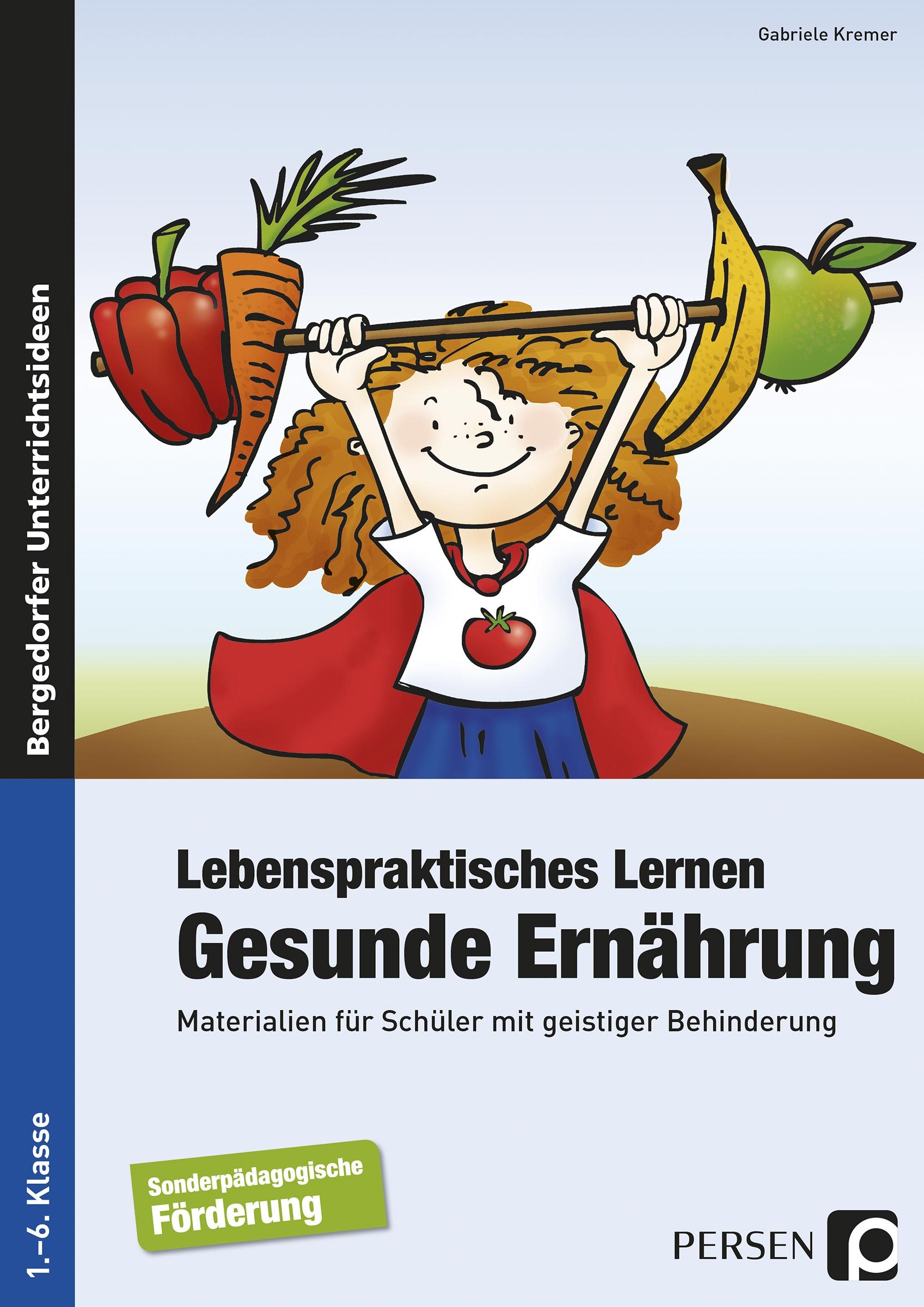 Lebenspraktisches Lernen: Gesunde Ernährung, Buch, 1.-6. Klasse