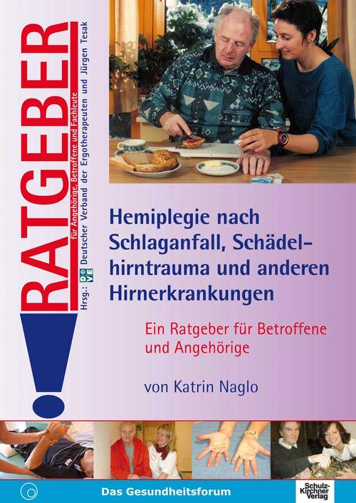 Ratgeber Hemiplegie nach Schlaganfall, Schädelhirntrauma und anderen Hirnerkrankungen, Buch