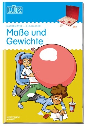 LÜK Maße und Gewichte, Übungsheft, 4.-6. Klasse