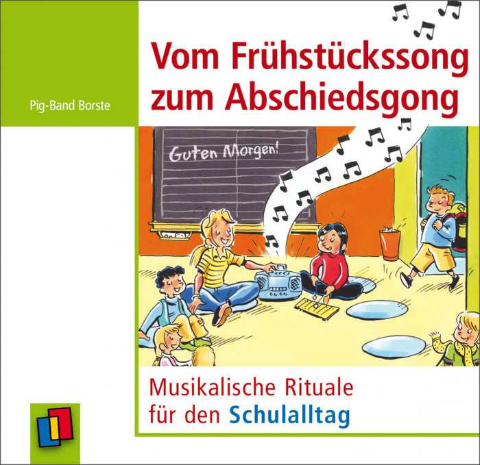 Vom Frühstückssong zum Abschiedsgong, Audio-CD, 1.-4. Klasse