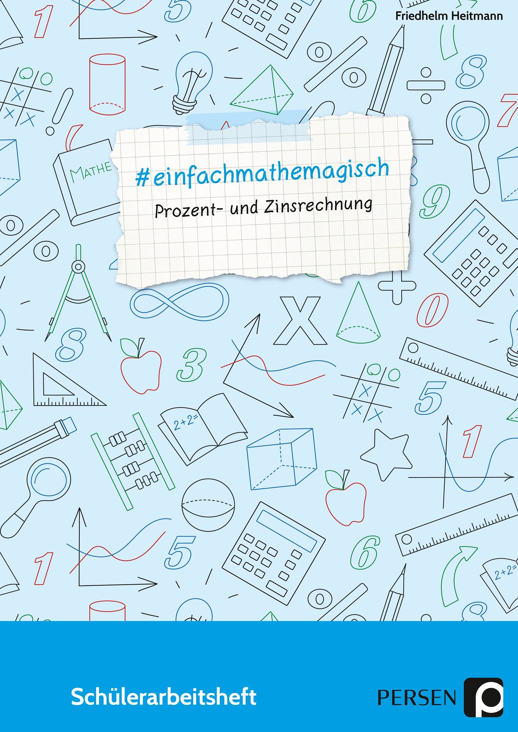 #einfachmathemagisch - Prozent- und Zinsrechnung, Schülerarbeitsheft 5. bis 8. Klasse