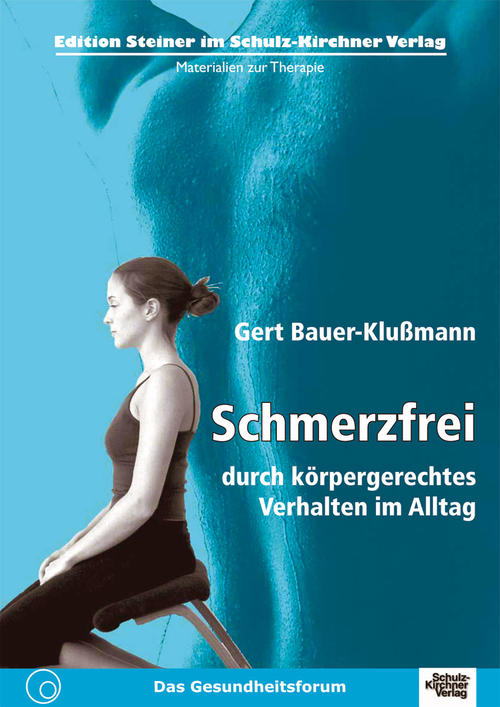 Schmerzfrei durch körpergerechtes Verhalten im Alltag, Patientenhandbuch