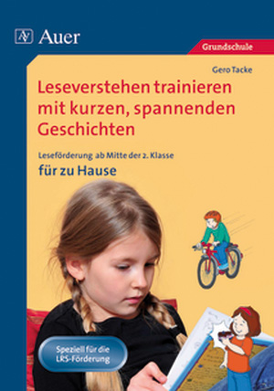 Leseverstehen trainieren mit kurzen, spannenden Geschichten, ab Klasse 2