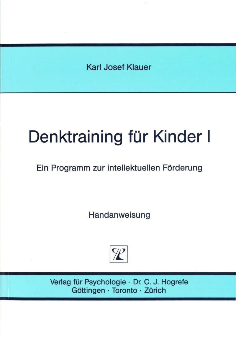 Denktraining für Kinder I, 5 bis 7 Jahre sowie ältere schwachbegabte Kinder