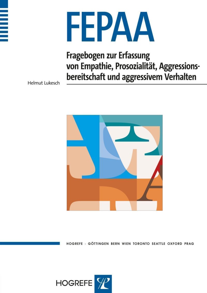 FEPAA - Fragebogen zur Erfassung von Empathie, Prosozialität, Aggressionsbereitschaft und aggressivem Verhalten