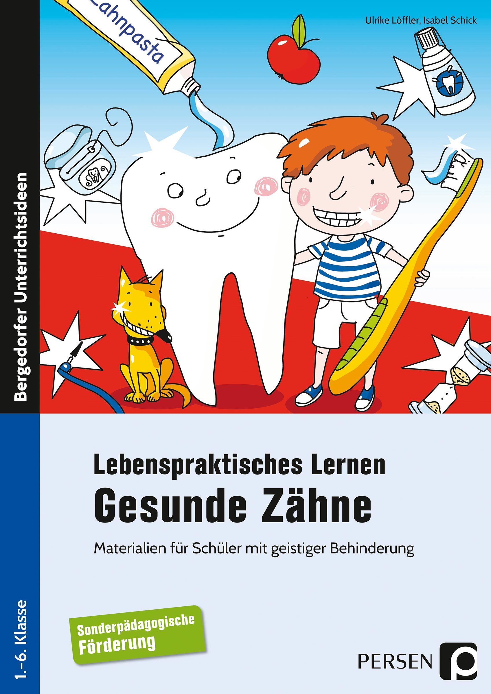 Lebenspraktisches Lernen: Gesunde Zähne, Buch, 1. bis 6. Klasse
