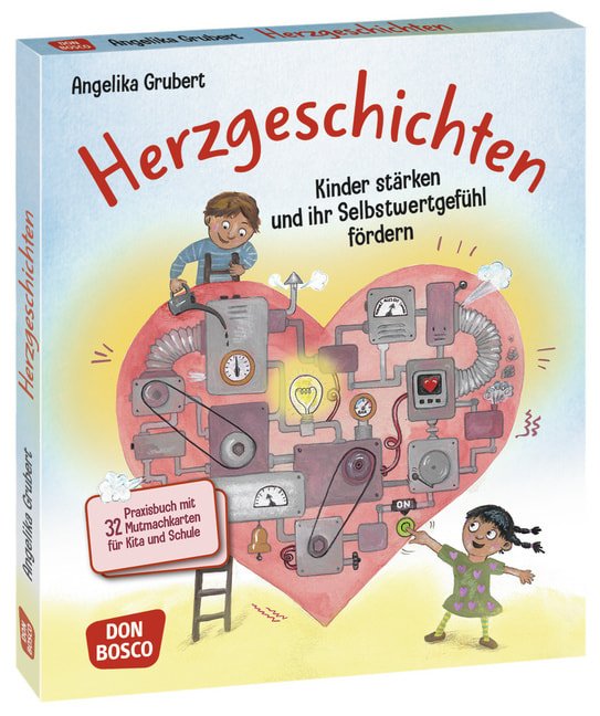 Herzgeschichten. Kinder stärken und ihr Selbstwertgefühl fördern, 4-10 Jahre