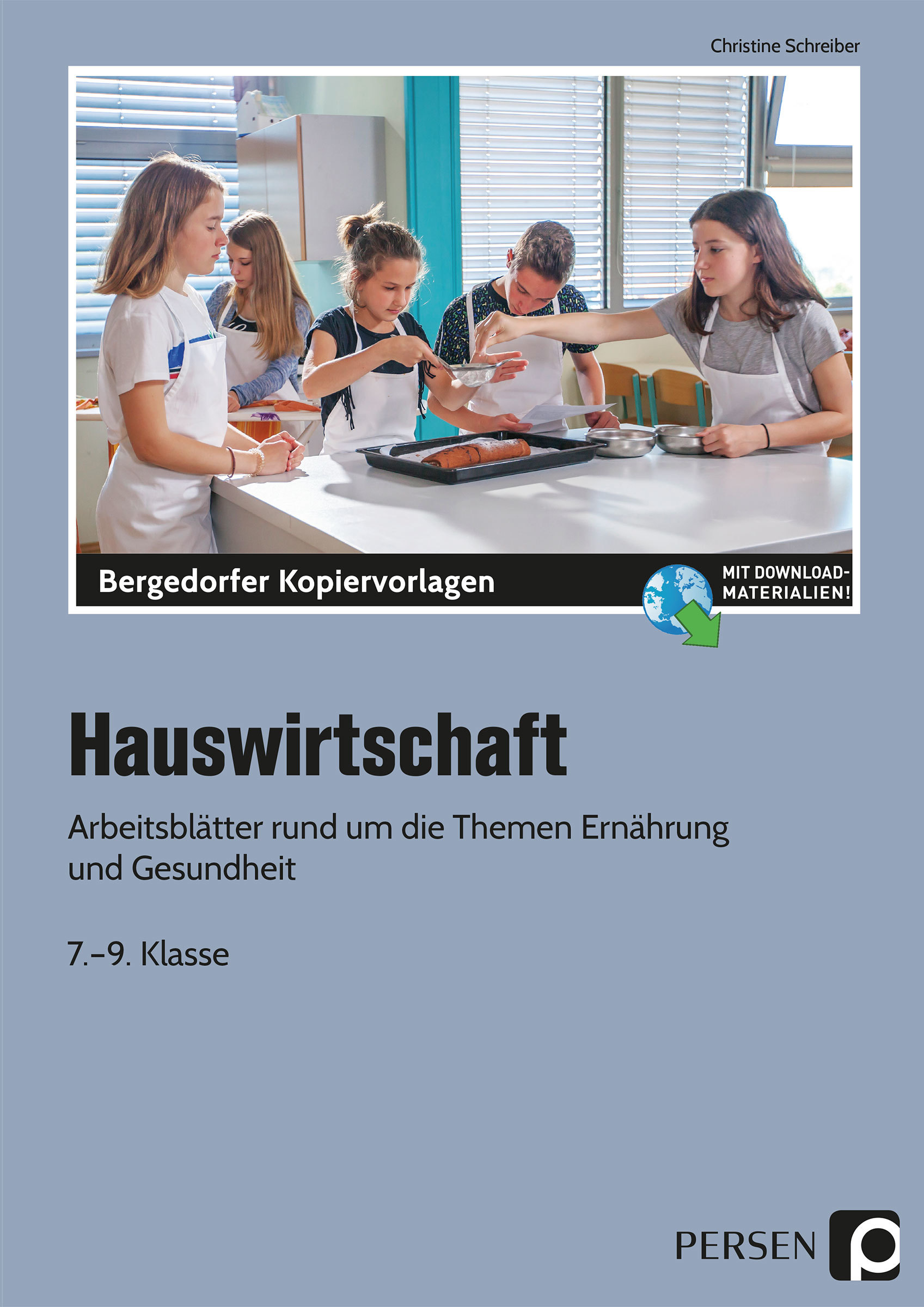 Hauswirtschaft, Kopiervorlagen, 7. bis 9. Klasse