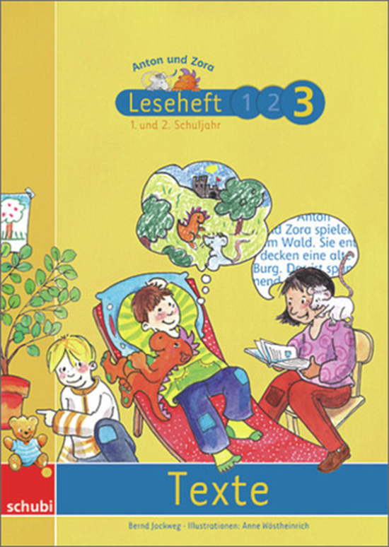 Anton und Zora - Leseheft 3: Texte, 6-9 Jahre