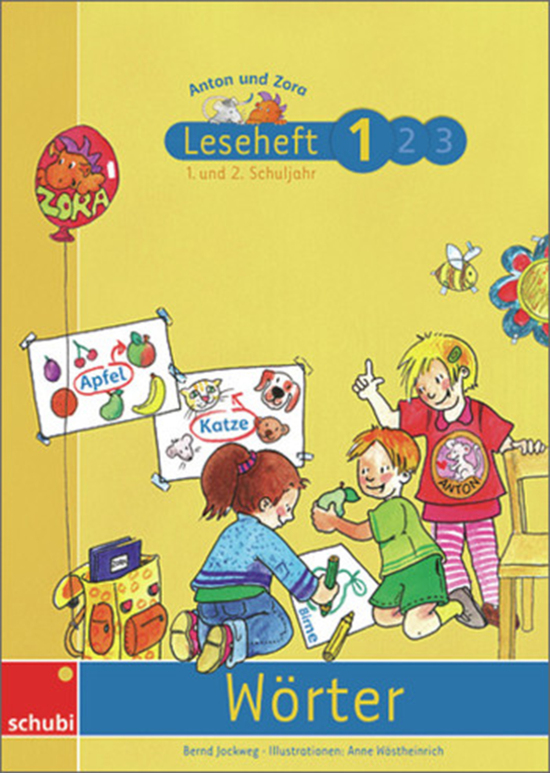 Anton und Zora Leseheft 1: Wörter, 6-9 Jahre