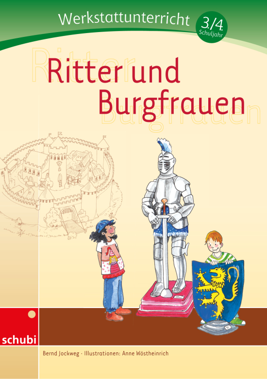 Ritter und Burgfrauen, Werkstatt, 3.-4. Schuljahr