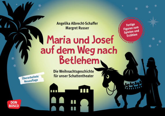 Maria und Josef auf dem Weg nach Betlehem, ab 3 Jahre