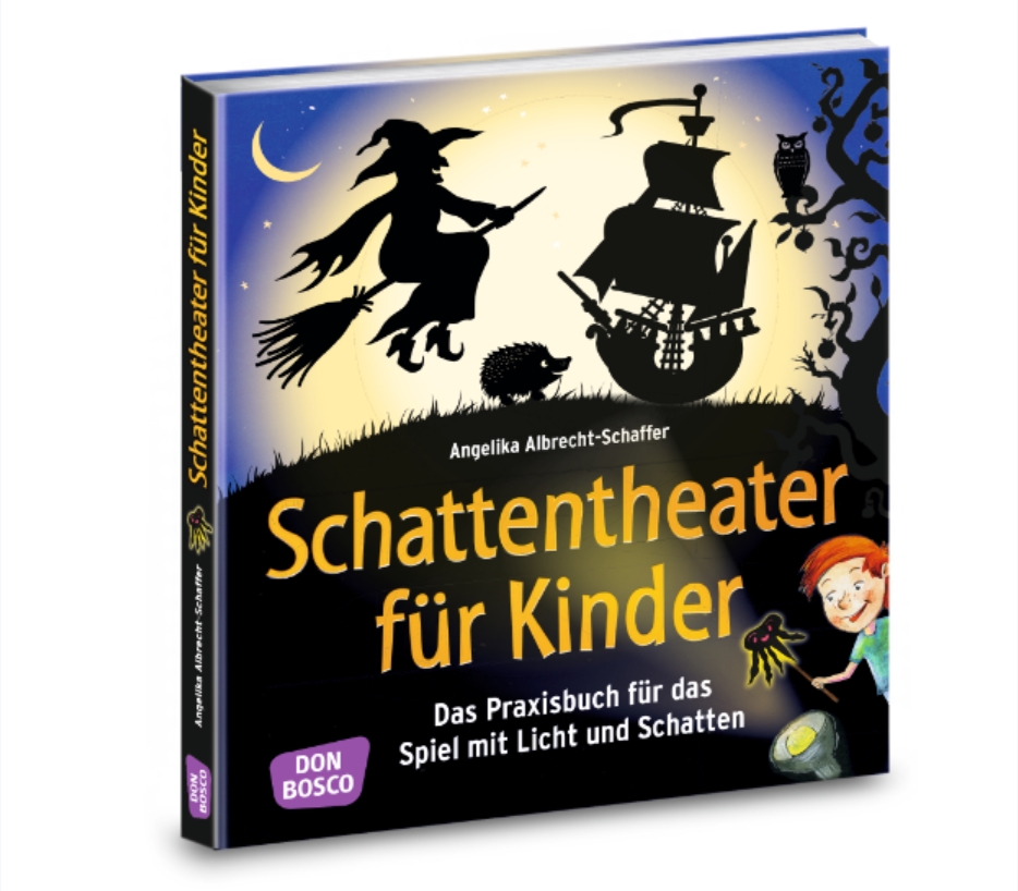 Das Schattentheater Praxisbuch, 4-10 Jahre