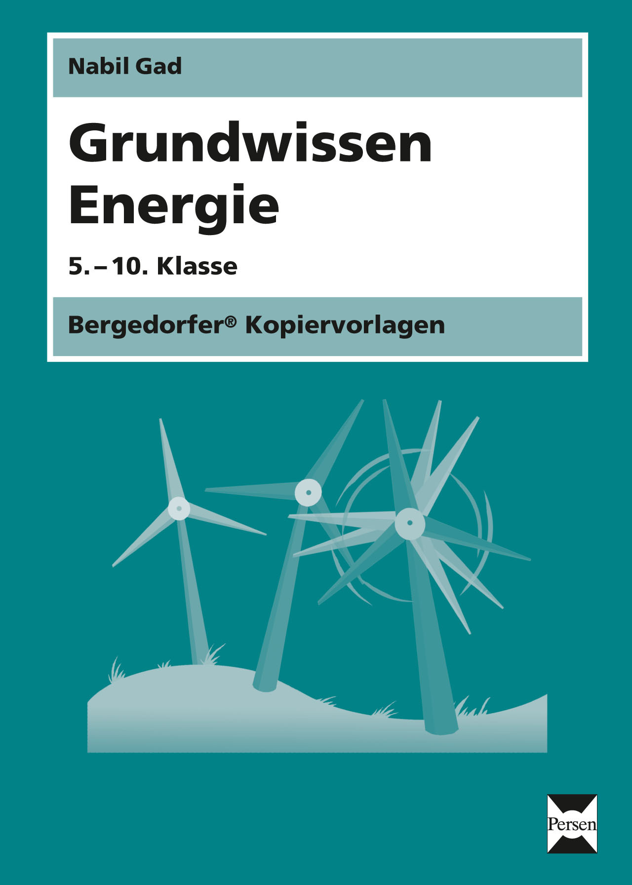 Grundwissen Energie, Kopiervorlagen, 5.-10. Klasse