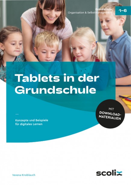 Tablets in der Grundschule, Buch, 1. - 6. Klasse