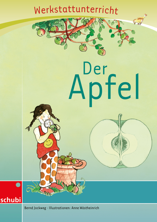 Anton und Zora: Der Apfel - Werkstatt zu Anton, 6-9 Jahre