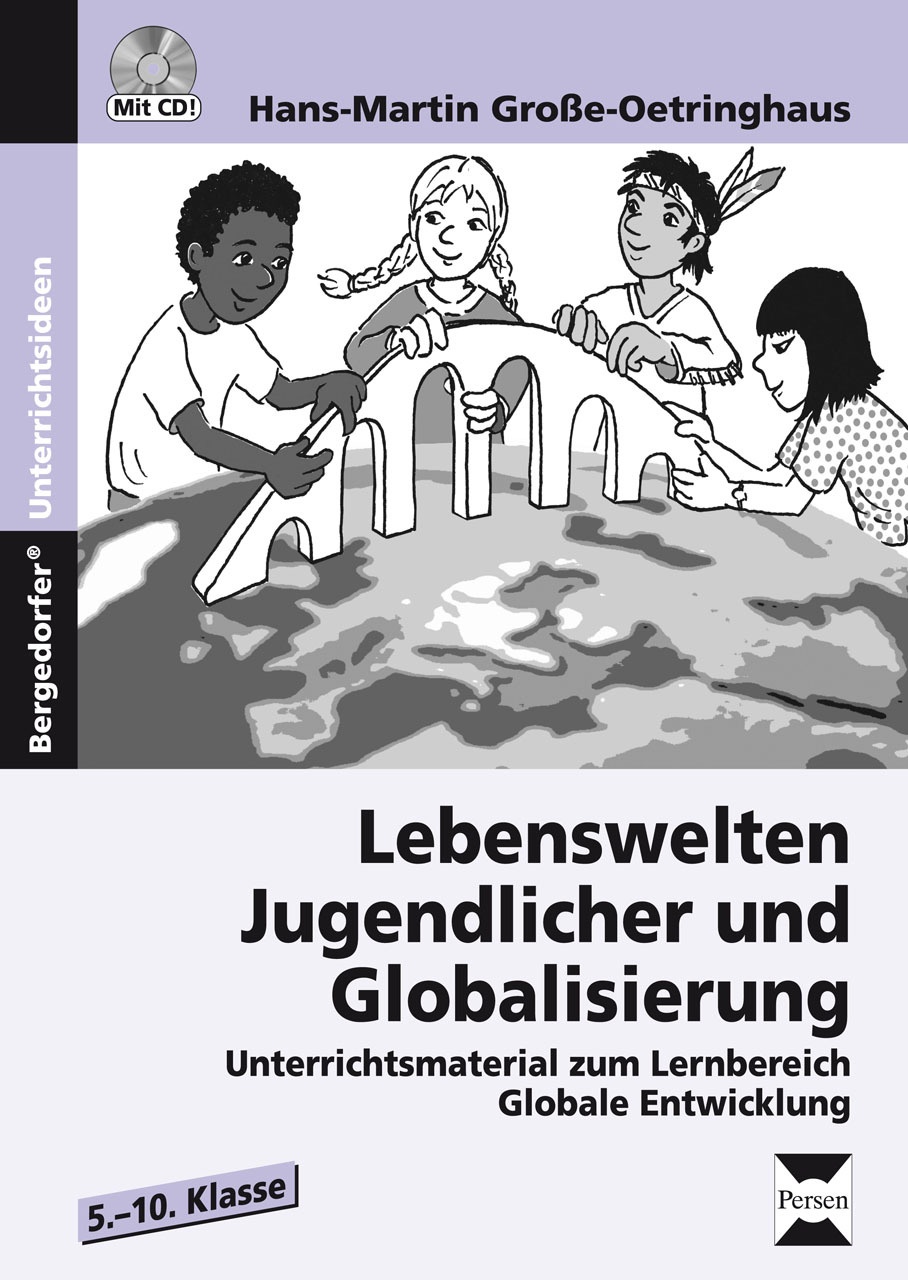Lebenswelten Jugendlicher und Globalisierung, Buch, 5.-10. Klasse