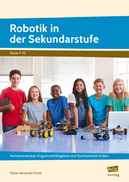 Robotik in der Sekundarstufe, Heft, 7.-10. Klasse